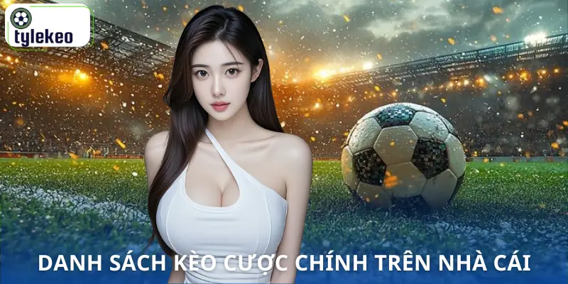 cach-ra-keo-cua-nha-cai-danh-sach