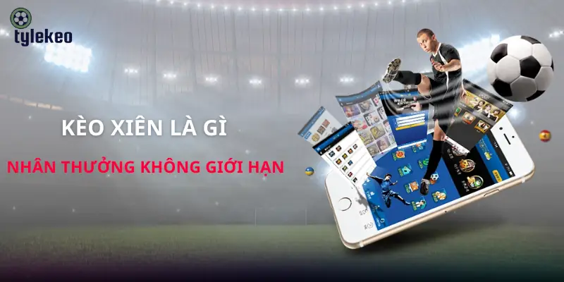 keo-xien-la-gi