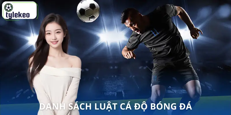 luat-ca-do-bong-da-danh-sach